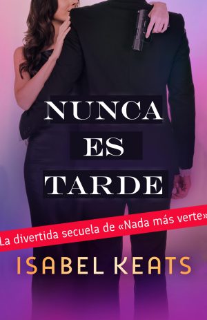 06 Nueva nunca es tarde