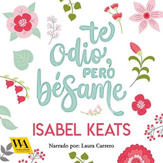 te-odio-pero-besame-audiolibro